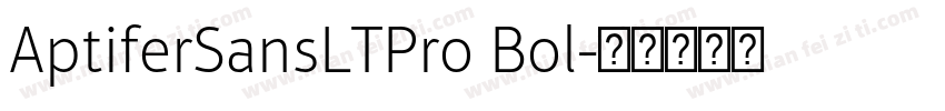 AptiferSansLTPro Bol字体转换